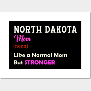 North Dakota Stronger Mom Posters and Art